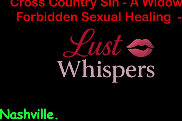 LustWhispers: Cross Country Sin: a Widower’s Illicit Sexual Healing Part 88 - English...