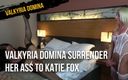 Valkyria Domina: Valkyria Domina surrender her juicy ass to Katie Fox