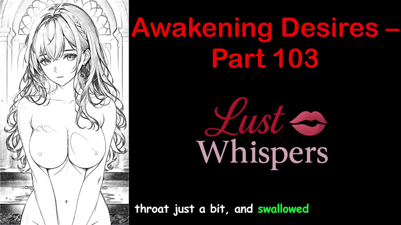 LustWhispers: Awakening Desires - partea o sută trei - poveste audio engleză cu...