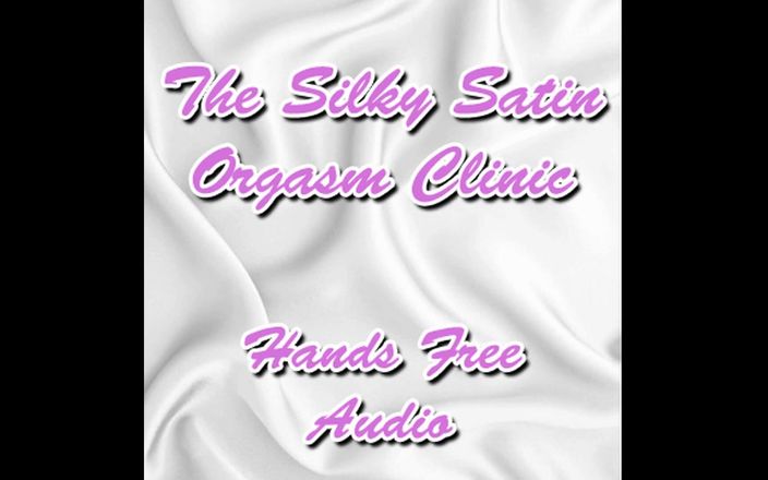 Camp Sissy Boi: The Silky Satin Orgasm Clinic Hands Free Audio