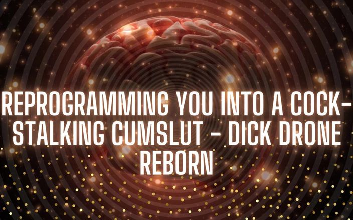 Goddess Misha Goldy: Přeprogramování tě do mrdkové coury- Dick Drone Reborn