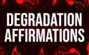 Femdom Affirmations: Degradation Addict Affirmations