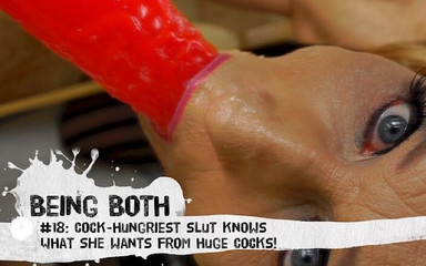 Being Both: #18-pelacur haus sperma tahu apa yang dia inginkan dari kontol...