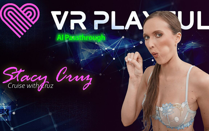 VRPlayful: Cruise with Cruz