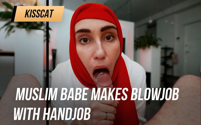 Kisscat: Muslim babe makes blowjob with handjob