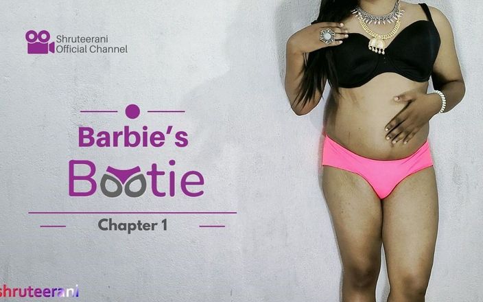 Shruteerani: Barbie's bootie hoofdstuk 1 - solo Indische trans in lingerie