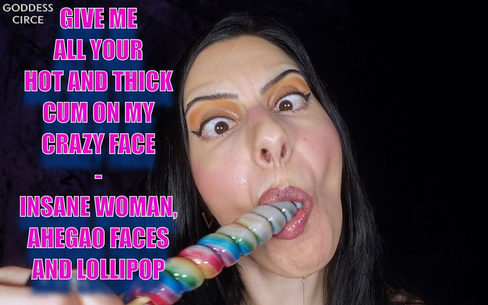 Goddess Circe: Dej mi celé své sexy a tlusté sperma na můj šílený...