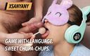 XSanyAny and ShinyLaska: Game with Language. Sweet Chupa-Chups.