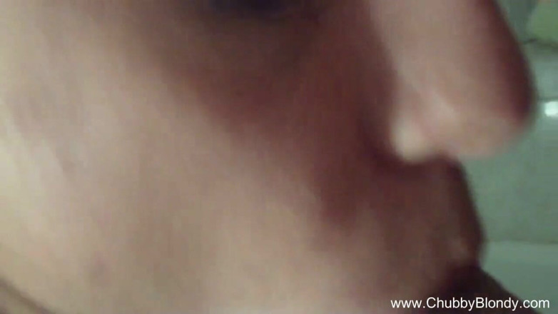 Chubby Blondy: Amateur slut suck dick like a pro whore