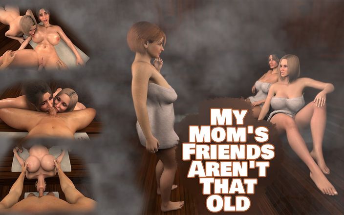 TheDinoDidIt regular: My Mom's Friends Aren't That Old