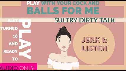 Campsissyboi: Alleen audio - net 18 geworden en ze wil spelen met je...