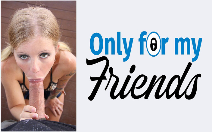 Only for my Friends: Mijn meesteres Tabitha James, een ontrouw blond varken dat staat...