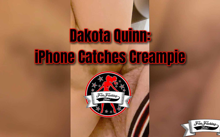 FanFuckingTastic: Dakota Quinn IPhone surprinde o ejaculare înăuntru