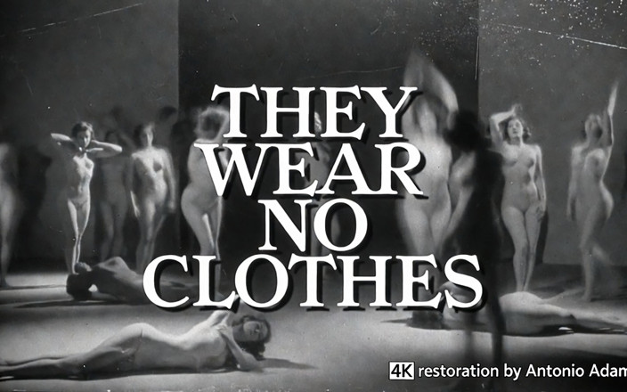 Vintage Erotic Archive: They Wear No Clothes