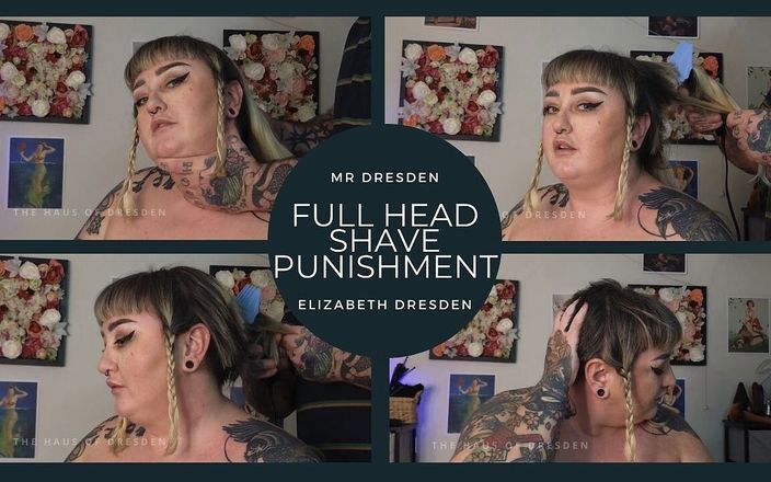 The Haus Of Dresden: BBW Full Head Long Hair Shave Punishment Humiliation Fetish