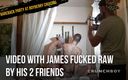 BAREBACK PARTY AT BOYBERRY CRUISING: Video with James fucked raw b yhis 2 friends