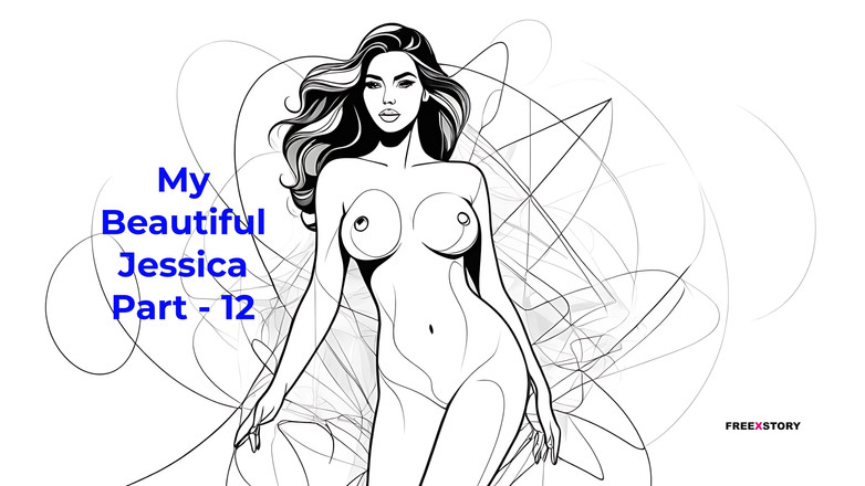 LustWhispers: My Beautiful Jessica Part - 12 - English Audio Sex Story
