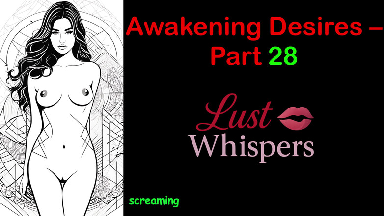 LustWhispers: जागरण इच्छाएं - भाग 28 - सबटाइटल के साथ अंग्रेजी ऑडियो कहानी
