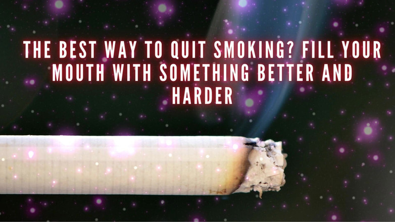 Goddess Misha Goldy: A melhor maneira de parar de fumar? Encha sua boca...