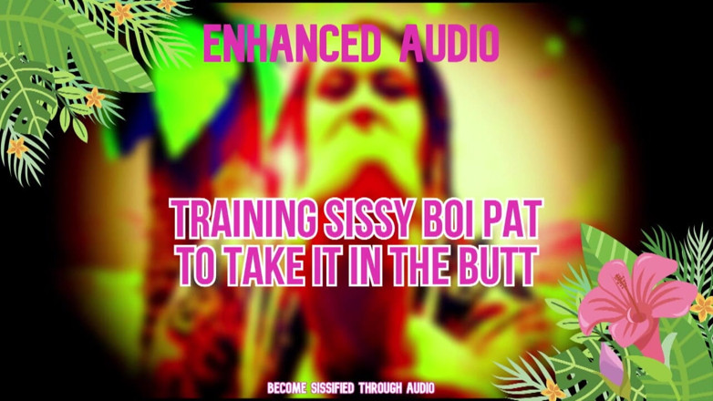 Campsissyboi: AUDIO ONLY - Training sissy boi pat to take it in...
