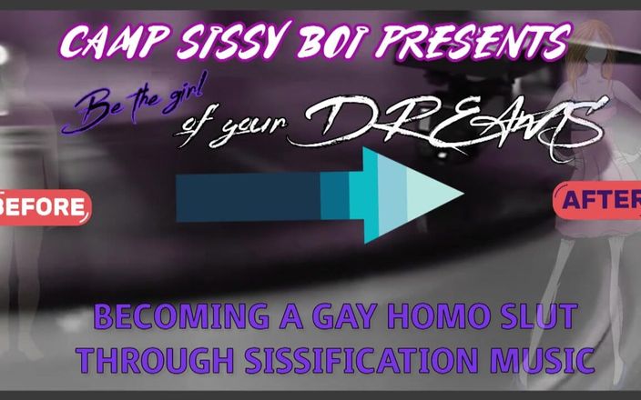 Camp Sissy Boi: Be the Girl of Your Dreams Music Video