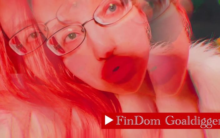 FinDom Goaldigger: Spoil Findom Goaldigger - Spoil - Findom - Financial Domination - Paypig