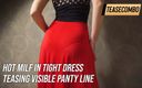 Teasecombo 4K: Hot Milf In Tight Dress Teasing Visible Panty Line