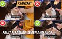 XSanyAny and ShinyLaska: Fruktglädje, sperma och juice.