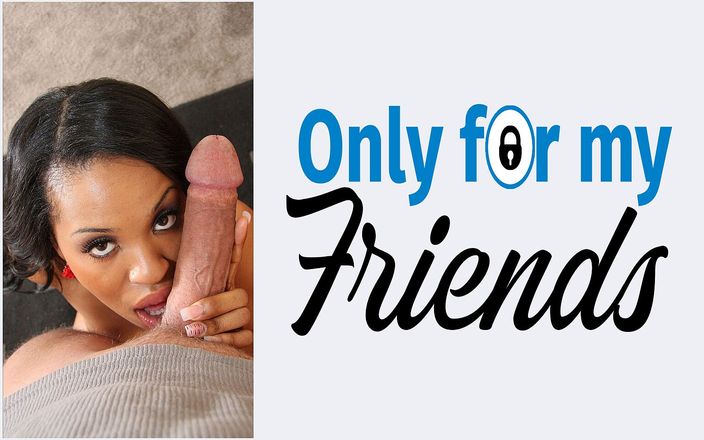 Only for my Friends: Aryana Adin a Dark-skinned Dark-haired Girlfriend Slut Jumps on a...