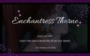 EnchantressThorne: Spectacol amator sexy din noiembrie