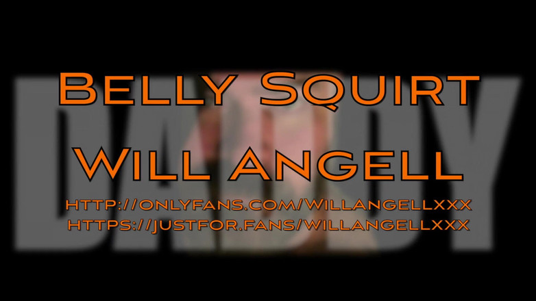 Will Angell: Belly Squirt