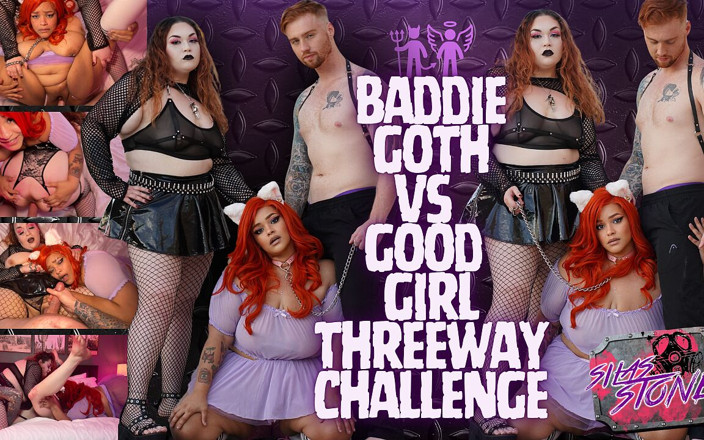 Silas Stone XXX: BBW Baddie Goth Vs Good Girl Threeway Challenge