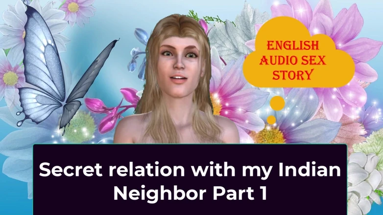 LustWhispers: Secret Relation with My Indian Neighbor Part 1 - English Audio Sex...
