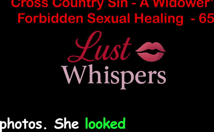 LustWhispers: Cross Country Sin a Widower’s Illicit Sexual Healing Part 65 - English...