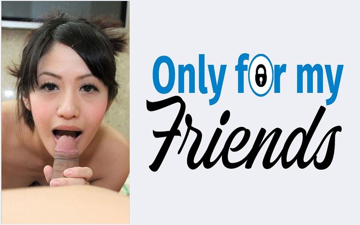 Only for my Friends: Pussy 18-year-old Japanese-born Whore with Thick, Dark Hair Pussy Wants to...