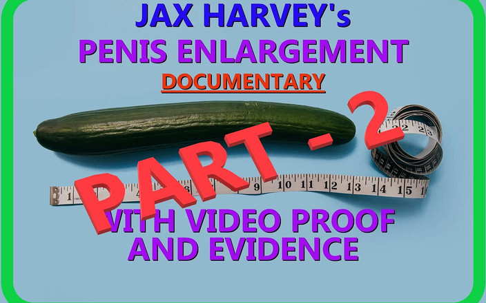Jax harvey: Jax harveys penis büyütme belgeseli bölüm 2