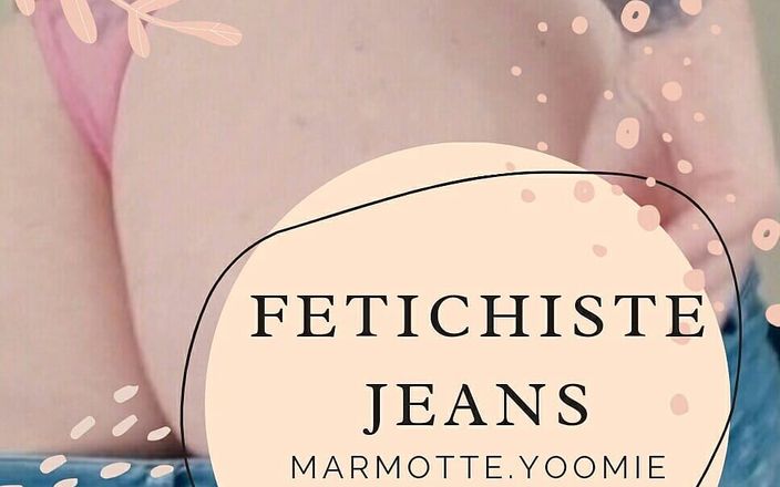 Marmotte Yoomie: Jean Fetishist