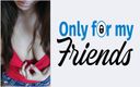 Only for my Friends: Growing up She Became an Adult and Karina White a...