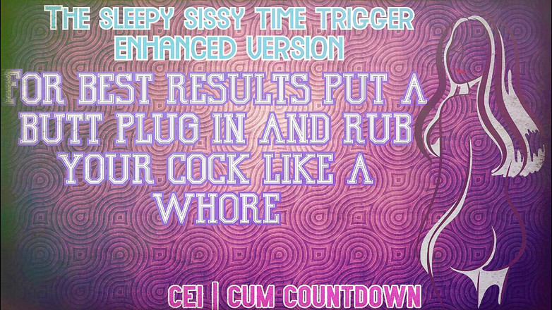 Campsissyboi: AUDIO ONLY - The Sleepy Sissy Time Trigger Enhanced Audio