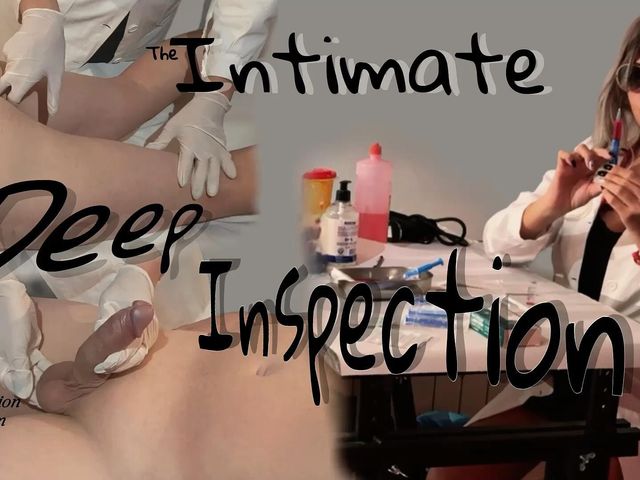 The Intimate Deep Inspection (Miss Eva Medea)