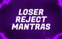 Forever virgin: Loser Reject Mantras for Inferior Betas