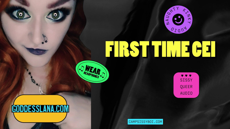 Campsissyboi: Camp Sissy Boi presents CEI for first timers