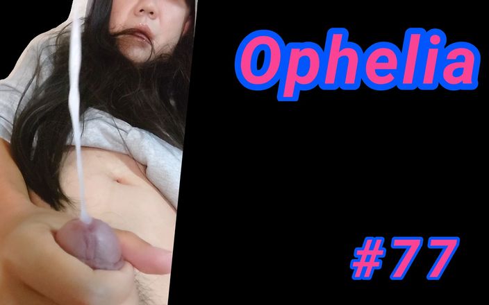 Ophelia: Ofelia # 77