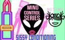 Camp Sissy Boi: Alien mind control one mtf sissy conditioning