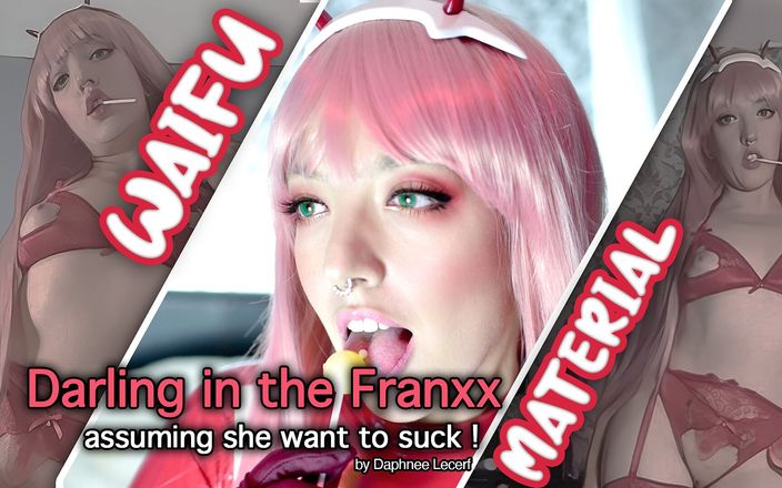 Daphnee Lecerf: Darling in the Franxx - 02 suce une bite et demande une éjaculation...