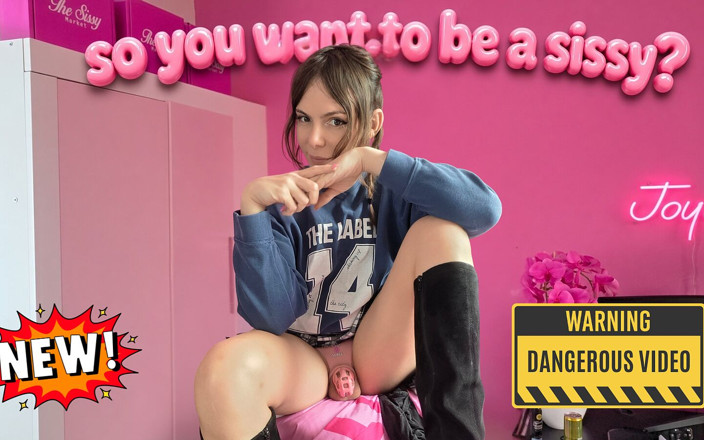 Sissy Joyce: So You Want to Be a Sissy?