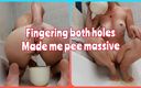 Froilein P: Both holes fingering made my pee fontain massive