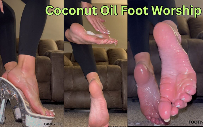 footivities: Coconut Oil Foot Worship by Ivys Feet