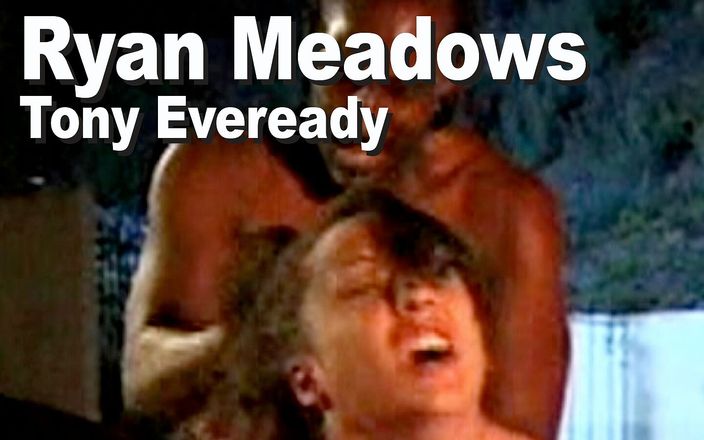 Edge Interactive Publishing: Ryan Meadows &amp;amp; Tony Eveready: suck fuck anal facial