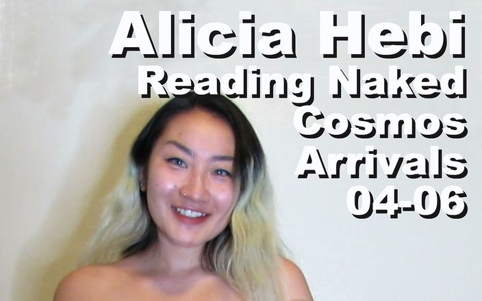 Cosmos naked readers: Alicia Hebi reading naked The Cosmos Arrivals
